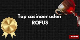 Casino Sider Uden Rufus En Guide til Spil uden Restriktioner