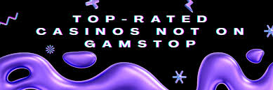 Exploring Casino Sites Not Registered with GamStop 685374097
