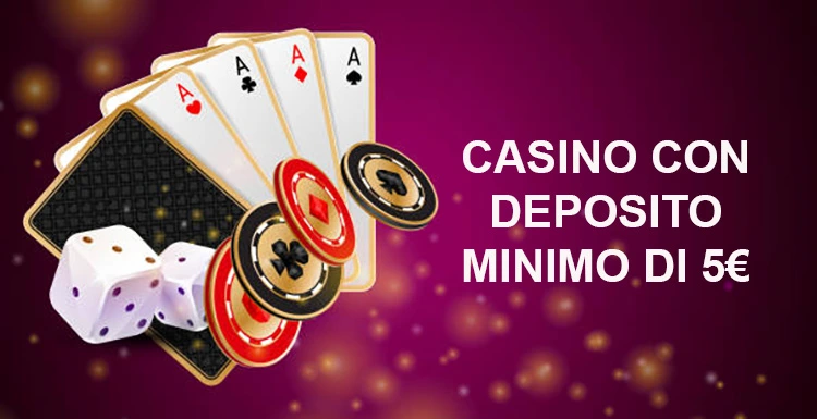 Scopri i Migliori Casinò con Deposito Minimo di 5 Euro 817911597