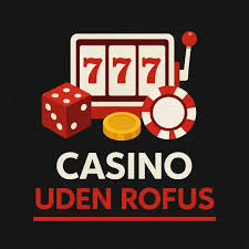 Spil Casino Uden om ROFUS En Guide til Alternativer