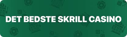 Casinoer med Skrill Den Bedste Betalingsmetode til Online Gambling