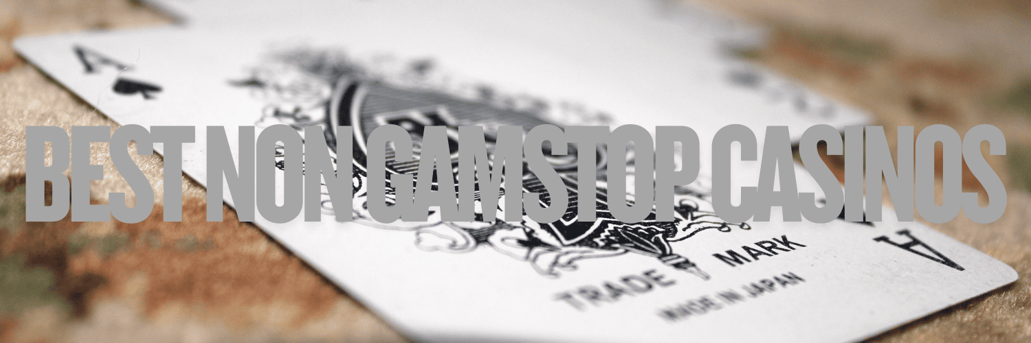 Top Non GamStop Sites for Unrestricted Gaming Experience